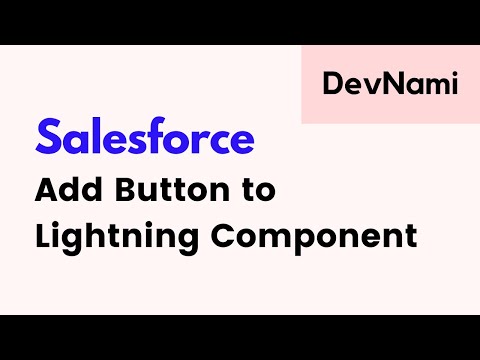 Salesforce How to Add Button in Lightning Component