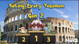 Rating Every Generation 2 Pokémon - Part 2