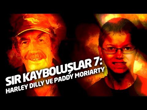 Sır Kayboluşlar - 7: Harley Dilly ve Paddy Moriarty