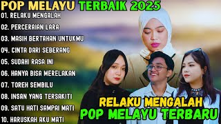 Download lagu RELAKU MENGALAH - PERCERAIAN LARA - MASIH BERTAHAN UNTUKMU ~ POP MELAYU TERBAIK 2025 mp3 Download lagu RELAKU MENGALAH - PERCERAIAN LARA - MASIH BERTAHAN UNTUKMU ~ POP MELAYU TERBAIK 2025 mp3