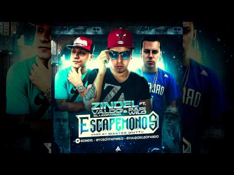 Escapemosno - Zindel Ft. Papi Wilo & Valdo El Leopardo