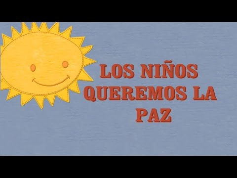 LOS NIÑOS QUEREMOS LA PAZ (SIGNADO)