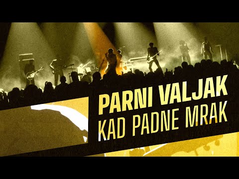 Parni Valjak - Kad padne mrak [OFFICIAL VIDEO]