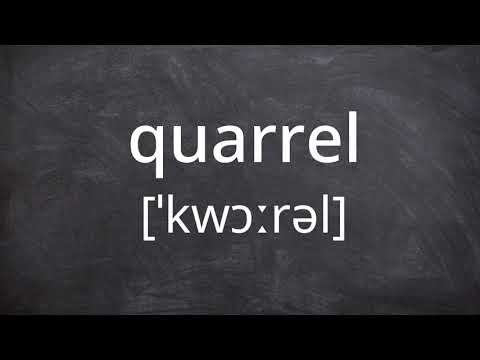 QUARREL   Pronunciation in American English