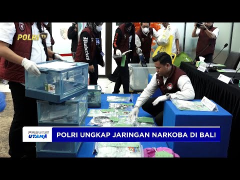 DITTIPIDNARKOBA BARESKRIM POLRI UNGKAP JARINGAN PENGEDARAN NARKOTIKA WILAYAH BALI