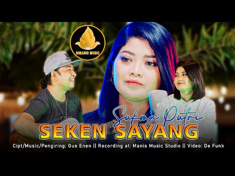 Seken Sayang -  Sukma Putri (Official Music Video 4K)