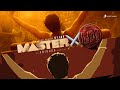 Master X Leo Mashup Thalapathy Vijay Anirudh Ravichander