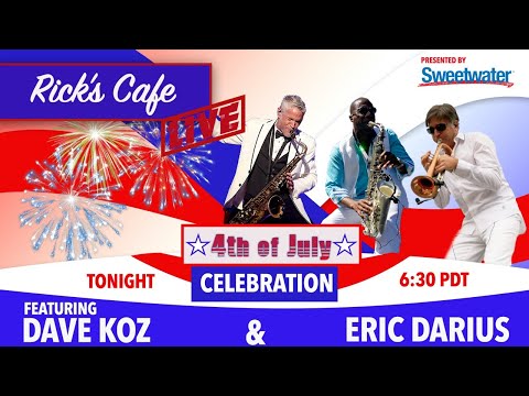 Rick's Cafe Live (#15) - 4th of July Celebration (ft. Dave Koz & Eric Darius)