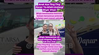 Download lagu Anak Ayu Ting Ting Heran 'Ya Allah Lindungi Bilqis' Viral #shorts #ayutingting #beritaterkini mp3