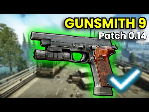 Gunsmith Part 9 - Patch 0.14 Guide | Escape From Tarkov