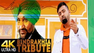 Bindrakhia Tribute | Gupz Sehra | Latest Songs 2018