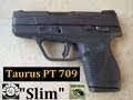 Taurus PT709 Slim 9mm Pistol Review 