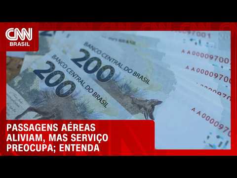 Passagens aéreas aliviam, mas serviço preocupa; veja análise no Fechamento de Mercado | HORA H