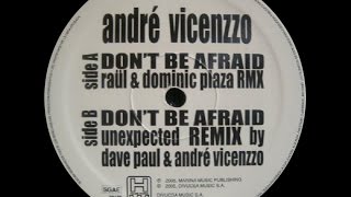 Andre Vicenzzo ‎– Don't Be Afraid (Raül & Dominic Plaza Remix)