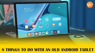 8 Things to Do With an Old Android Tablet | WOW Tech