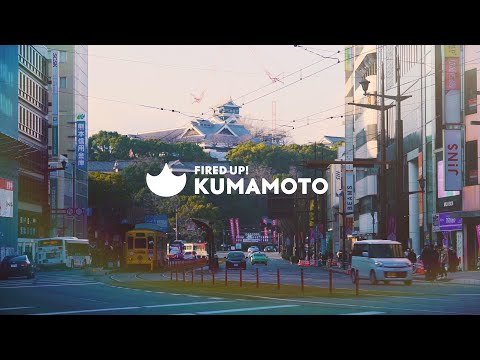 FIRED UP! KUMAMOTO: Streets