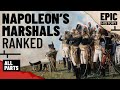 Napoleon S Marshals Ranked All Parts