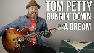 Tom Petty - Runnin&#39; Down a Dream - Guitar Lesson