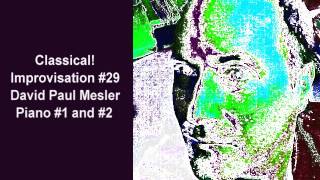 Classical! Session, Improvisation #29 -- David Paul Mesler (piano duo)