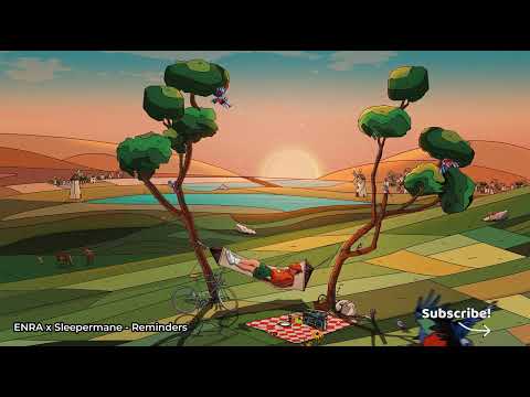 ENRA x Sleepermane - Reminders