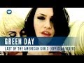 Green Day - Last Of The American Girls (Official Music Video)