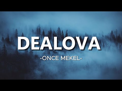 ONCE - Dealova (Lirik)