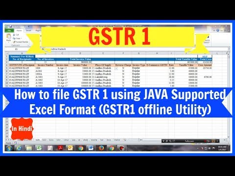 GSTR 1 | How to file GSTR 1 using JAVA supported Excel format (GSTR 1 Offline Utility)  Part -A Video