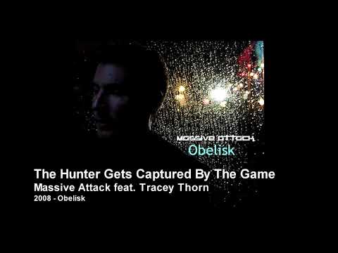 Massive Attack feat. Tracey Thorn - The Hunter Gets Captured By The Game [2008 Obelisk]