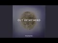 Out Of My Mind (Extended Mix)