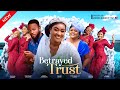 BETRAYED TRUST (New Movie) Faith Duke, Emmanuella Iloba, Ifeoma Nebe 2024 Nollywood Movie