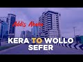 Fastest Route In Central Addis Kera To Wollo Sefer Drive