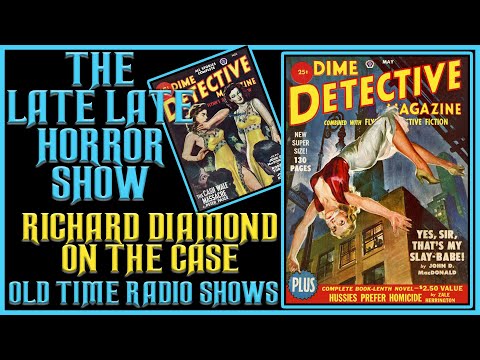 Richard Diamond Detective On The Case Old Time Radio Shows All Night Long Almost 12 hours