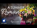 Bedtime Sleep Stories A Summer Romance ️ Romantic Love Sleep Story For Grown Ups