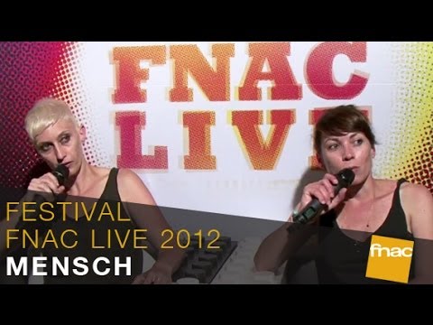 Mensch - Festival Fnac Live 2012
