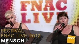 Mensch - Festival Fnac Live 2012
