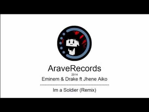 Eminem & Drake ft. Jhene Aiko - Im a Soldier (Remix)