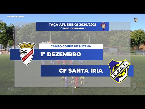 1º Dezembro vs CF Santa Iria | 1ª Jornada 2ª Fase Taça AFL Sub21