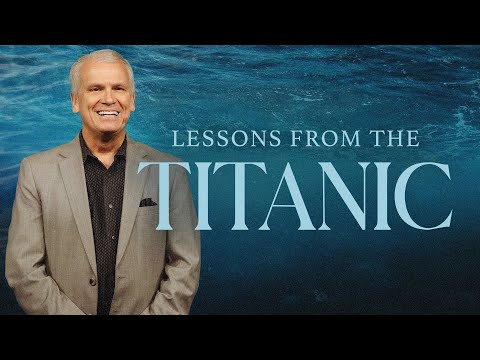 LESSONS FROM THE TITANIC
