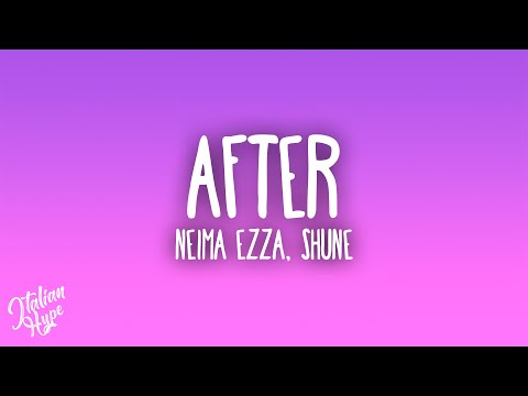 Neima Ezza - After