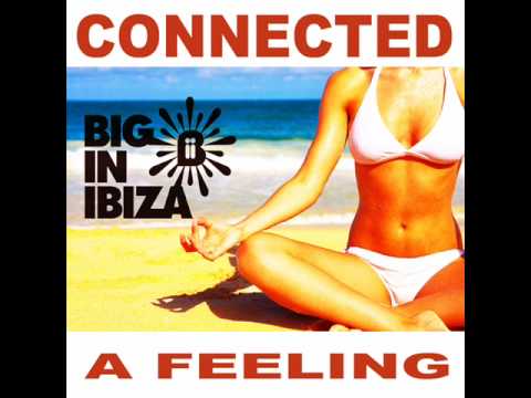 Connected Feat Max C - A Feeling (Fonzerelli Radio Edit) [Big In Ibiza]