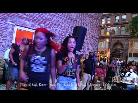 James Ross @ Kayla Renee - "Stand Up" - (Juneteenth Celebration 2020) www.Jross-tv.com (St. Louis)