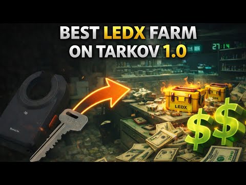 BEST PLACE TO FIND LEDX IN TARKOV - ESCAPE FROM TARKOV 