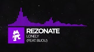 [Dubstep] - Rezonate - Lonely (feat. Bijou) [Monstercat Release]