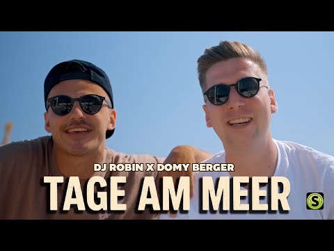 DJ Robin x Domy Berger - Tage am Meer (Official Video)