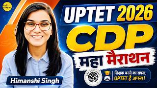 UPTET July 2026 CDP Maha-Marathon by Himanshi Singh