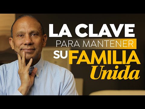 Sixto Porras: LA CLAVE PARA MANTENER SU FAMILIA UNIDA. Un mensaje inspirador sobre el matrimonio.
