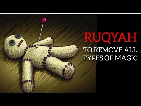 POWERFUL RUQYAH TO REMOVE ALL TYPE OF BLACK MAGIC.