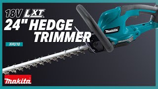 Makita 18V LXT® Cordless 24" Hedge Trimmer (XHU10)