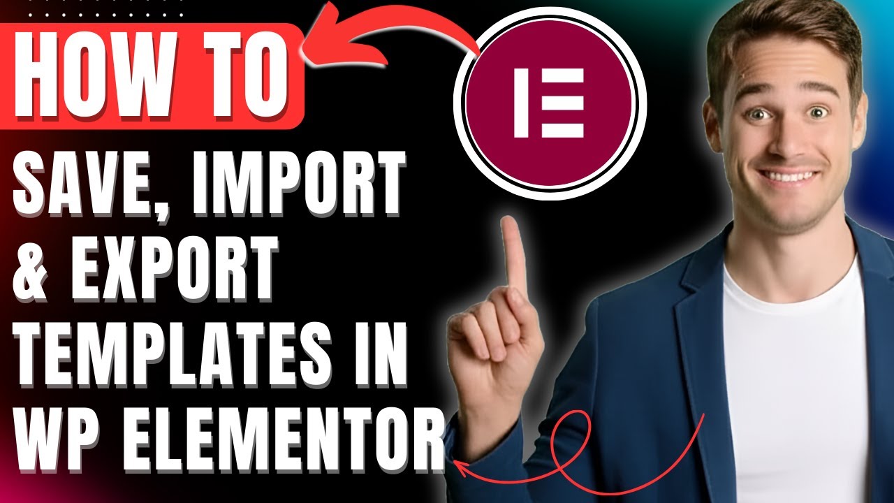 How to Save, Import & Export Templates in WordPress Using Elementor 2026 Easily