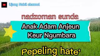 Download lagu Anak Adam Anjeun Di Dunya Ngumbara#pupujian sunda jaman baheula #nadzom sunda sedih #muhasabahdiri mp3 Download lagu Anak Adam Anjeun Di Dunya Ngumbara#pupujian sunda jaman baheula #nadzom sunda sedih #muhasabahdiri mp3